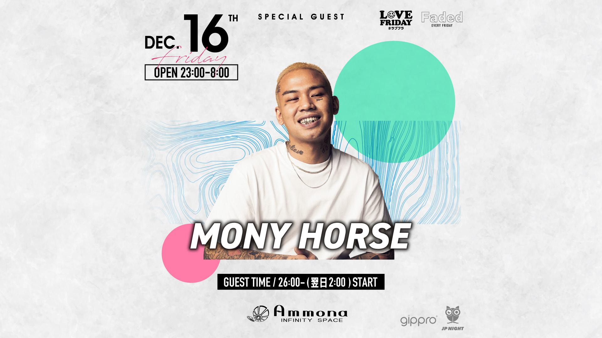 SPECIAL GUEST : MONY HORSE