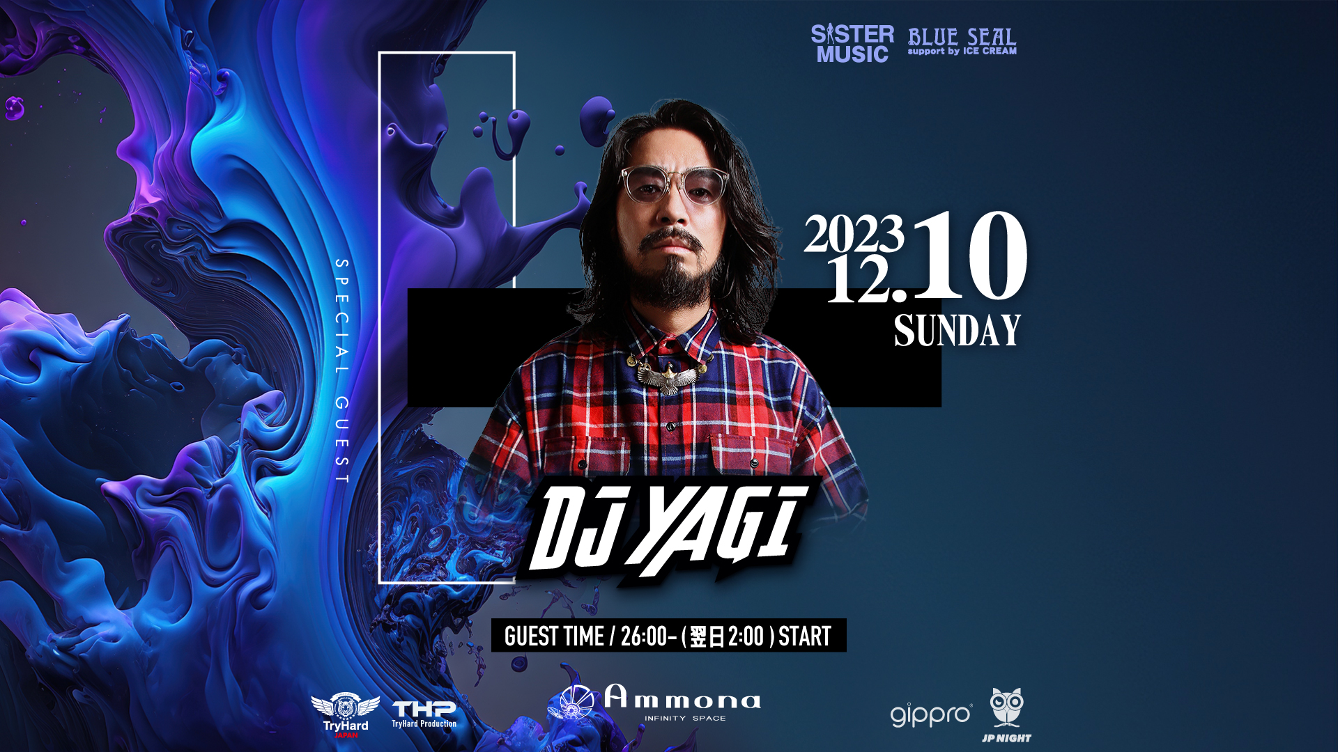 SPECIAL GUEST : DJ YAGI